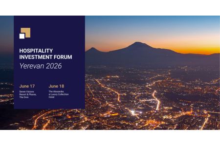 Armenia to host HIF Yerevan 2026, the region`s major hotel investment  forum